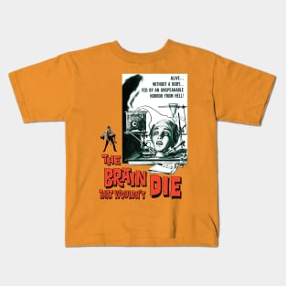 The Brain That Wouldn't Die Kids T-Shirt